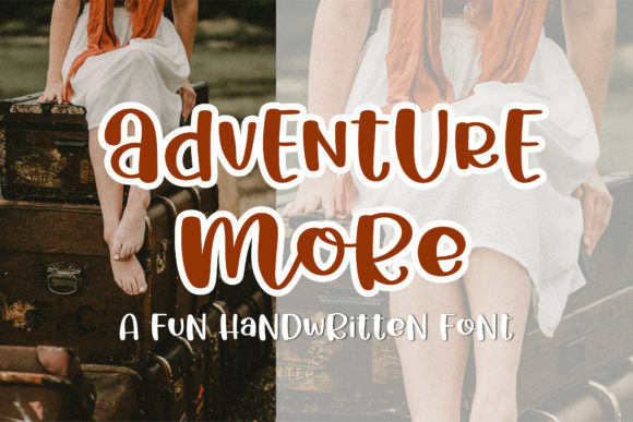 Adventure More: A Friendly Display Font for Editorial Design