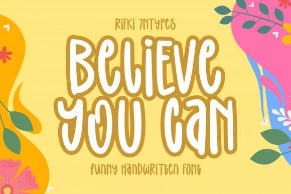 Believe You Can: A Charming Display Font for Editors