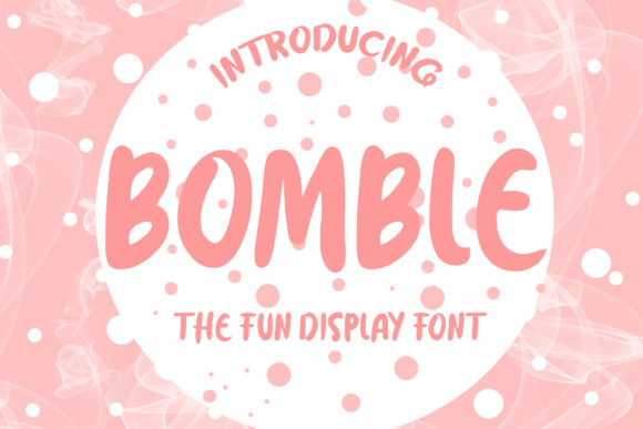 Bomble: A Cute Display Font for Campaigns