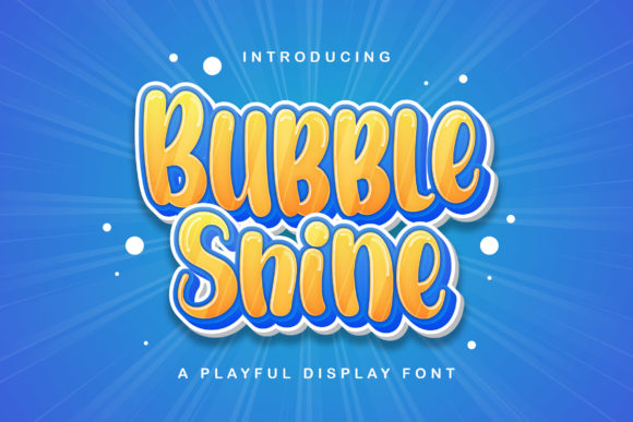 Bubble Shine: A Playful Display Font Review
