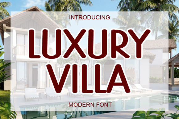 Luxury Villa: A Bold Display Font for Campaigns